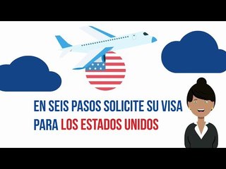 ¿Cómo solicitar la visa para Estados Unidos y cuánto cuesta?