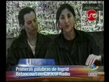 Primeras palabras de Ingrid recién liberada