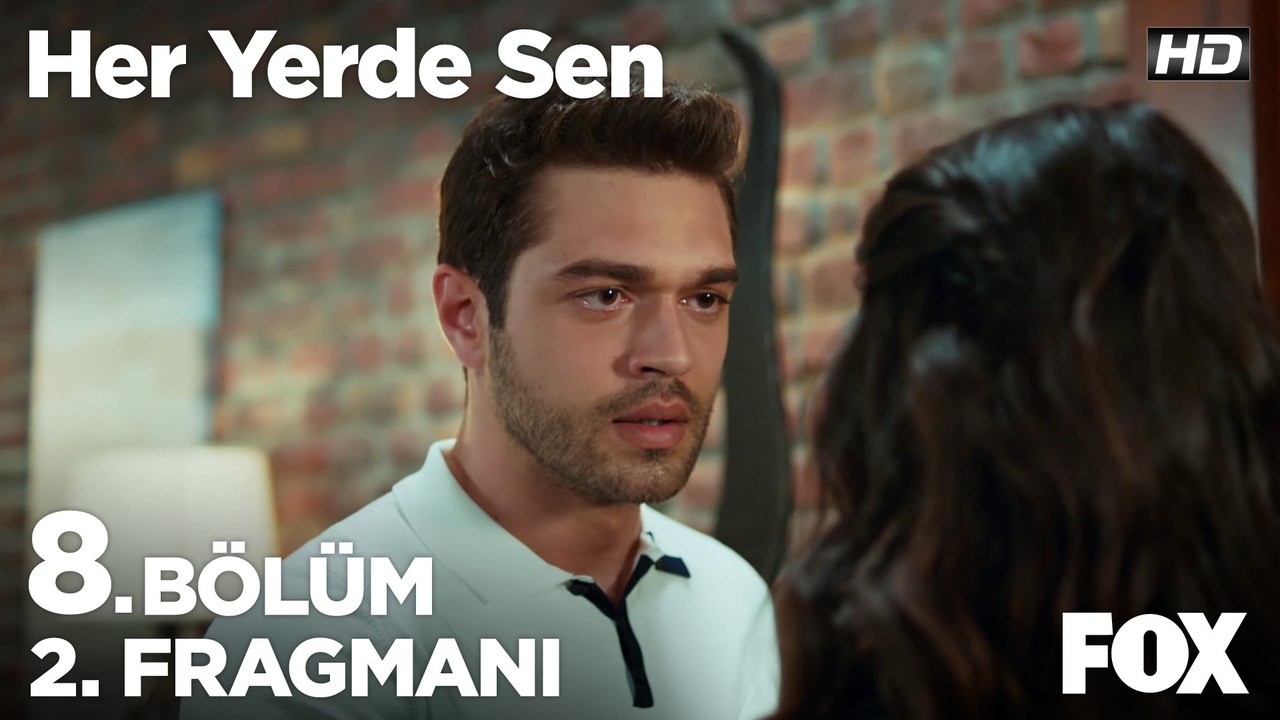 Her Yerde Sen 8. Bölüm 2. Fragmanı