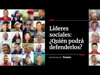 Líderes sociales: ¿Quién podrá defenderlos?
