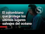 Joven colombiano que protege los últimos lugares salvajes del océano