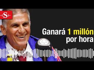 ¿Cuánto va a ganar Carlos Queiroz como técnico de la Selección Colombia?