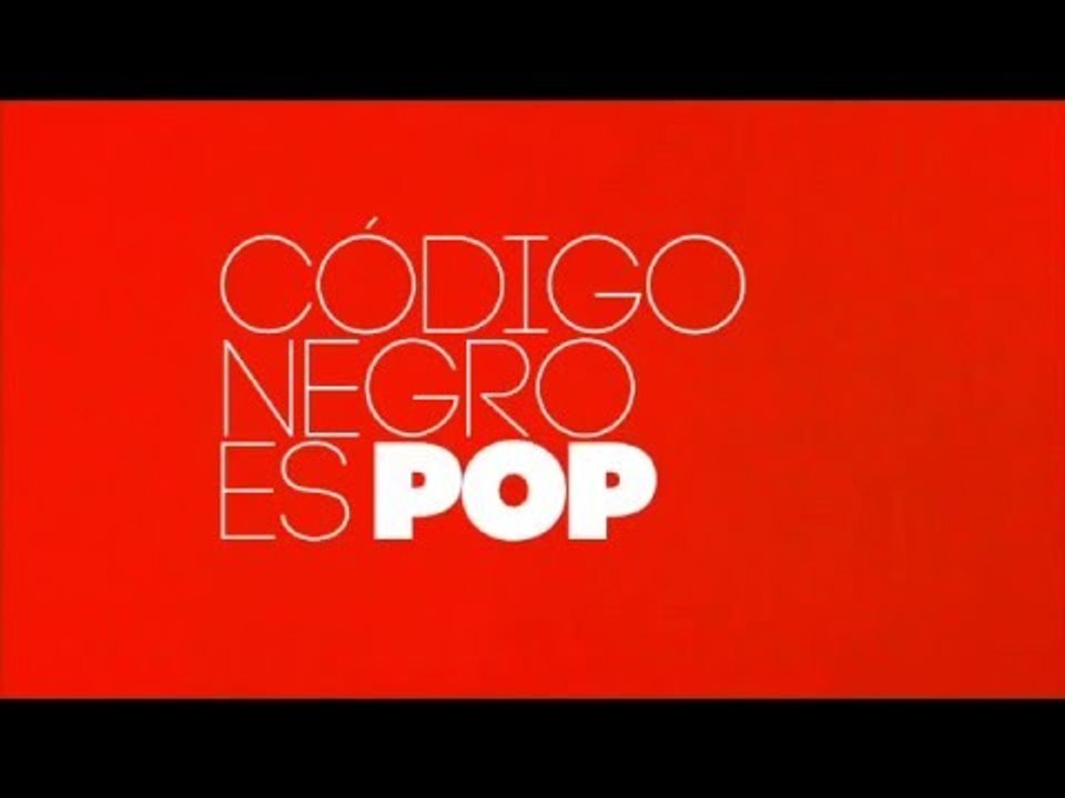 Código Negro es POP - Mi corazón hace pop con esta serie