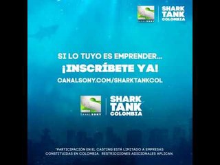 ¡LLEGA SHARK TANK COLOMBIA! ¡INSCRÍBETE YA!