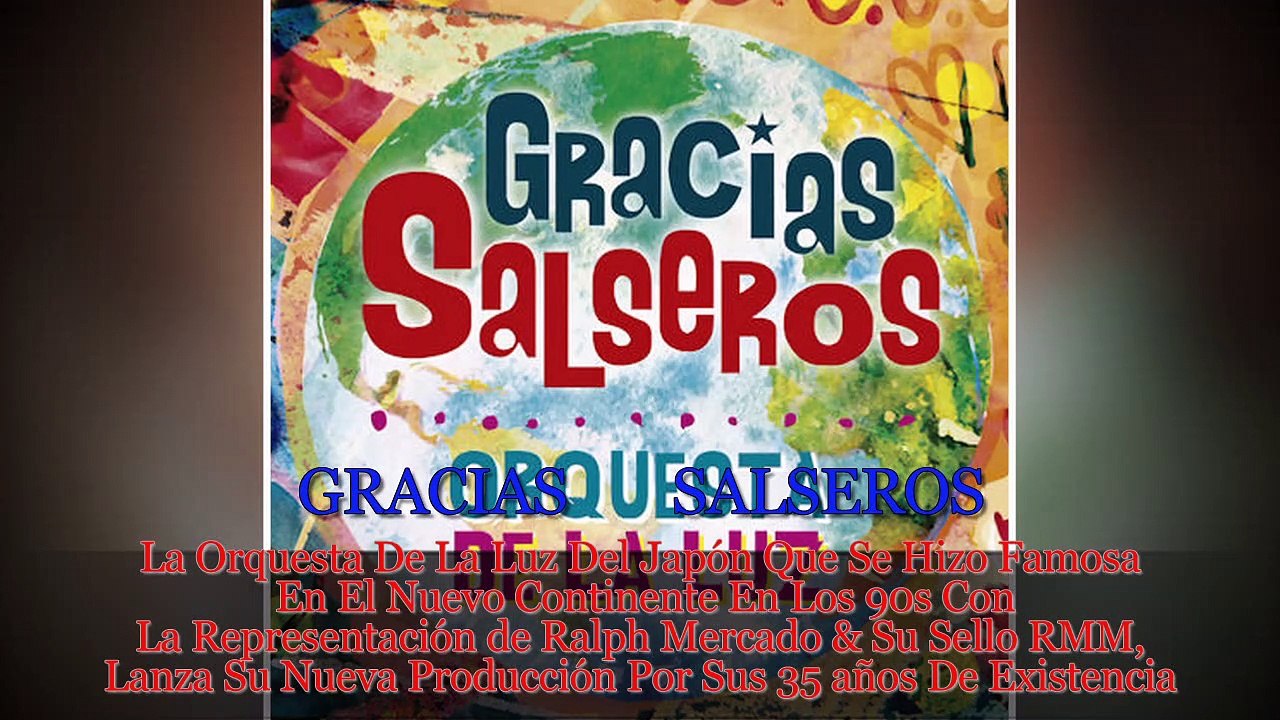 Orquesta La Luz Del Japon - GRACIAS SALSEROS - Gracias Salseros 2019