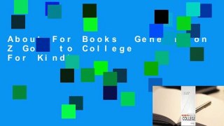 About For Books  Generation Z Goes to College  For Kindle
