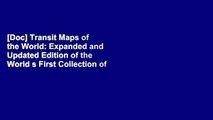 [Doc] Transit Maps of the World: Expanded and Updated Edition of the World s First Collection of