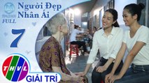 THVL |Người đẹp nhân ái 2019-Tập 7: Nơi đây là nhà - Huyền My, Trần Thị Mai, Thu Phương, Thu Uyên, Mỹ Ngọc