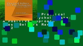 Full E-book  Practical Ethics for Psychologists: A Positive Approach  Best Sellers Rank : #2