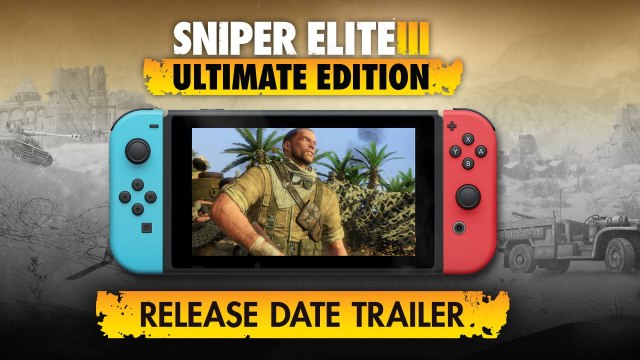 Sniper Elite 3 Ultimate Edition - Trailer date de sortie Switch