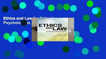 Ethics and Law for School Psychologists