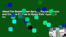 About For Books  Bean Sprouts Kitchen: Simple and Creative Recipes to Spark Kids' Appetites for