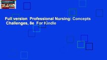 Full version  Professional Nursing: Concepts   Challenges, 8e  For Kindle