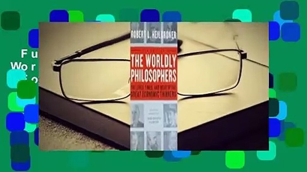 Full version  The Worldly Philosophers  For Kindle