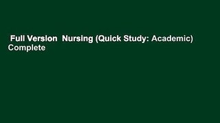 Full Version  Nursing (Quick Study: Academic) Complete