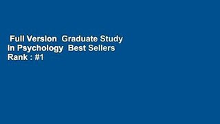 Full Version  Graduate Study in Psychology  Best Sellers Rank : #1
