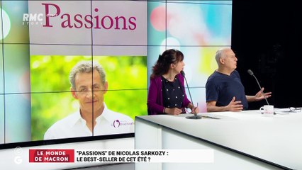 Le monde de Macron : "Passions" de Nicolas Sarkozy, le best-seller de cet été ? - 31/07