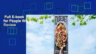 Full E-book  The Dude Diet: Clean(ish) Food for People Who Like to Eat Dirty  Review