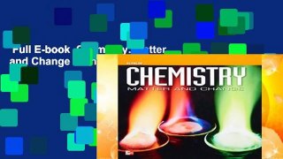 Full E-book  Chemistry: Matter and Change Complete