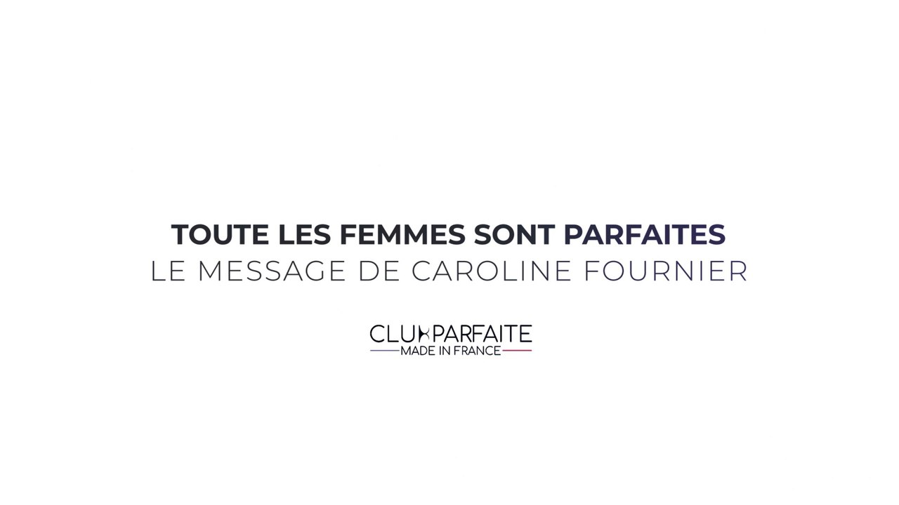 « Toutes les femmes sont parfaites » : le message de Caroline Fournier