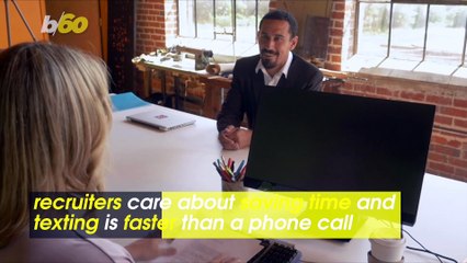 Your Next Job Interview Could be Over a Text Message