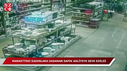 Marketteki kadınlara dadanan sapık adliyeye sevk edildi