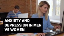 Depression and Anxiety in women and men: Understanding the gender gap