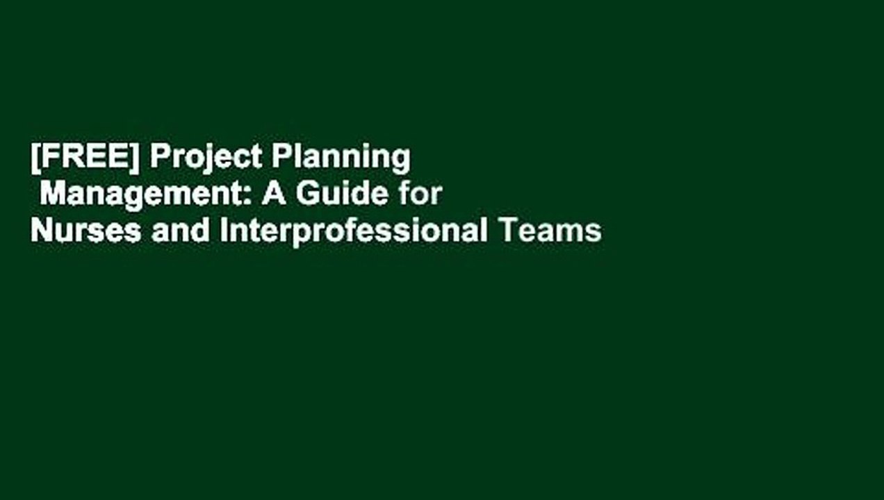 [FREE] Project Planning   Management: A Guide for Nurses and Interprofessional Teams