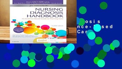 [READ] Nursing Diagnosis Handbook: An Evidence-Based Guide to Planning Care, 12e