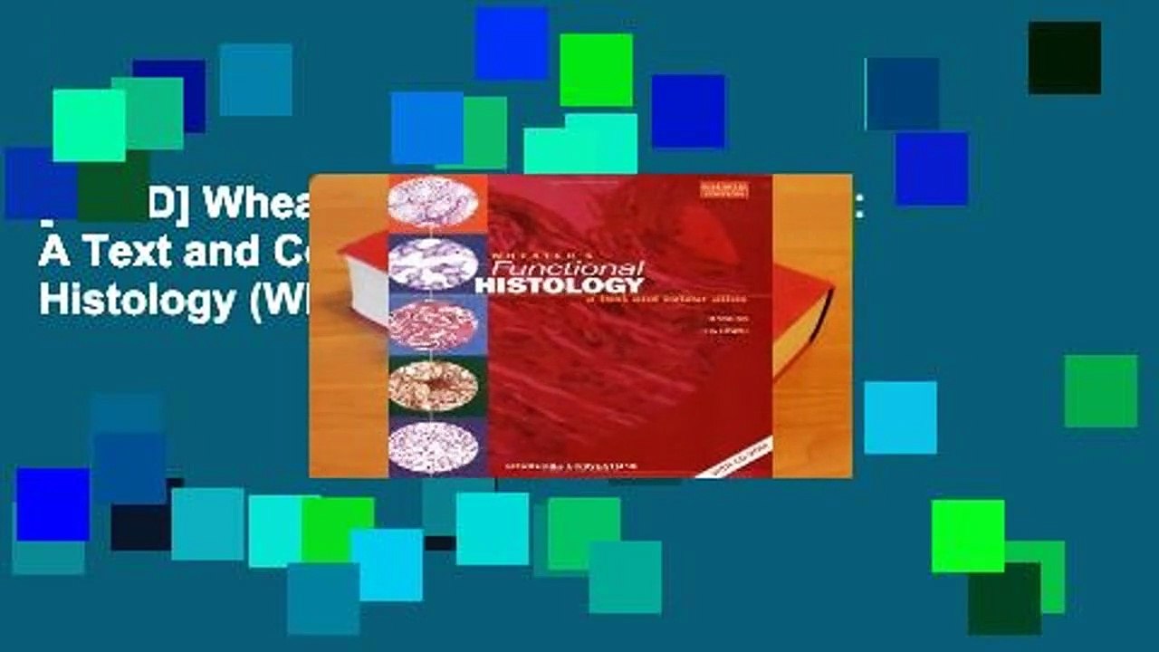 [READ] Wheater s Functional Histology: A Text and Colour Atlas (Functional Histology (Wheater s))