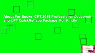 About For Books  CPT 2019 Professional Codebook and CPT QuickRef app Package  For Kindle