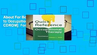 About For Books  Quick Reference to Occupational Therapy [With CDROM]  For Kindle