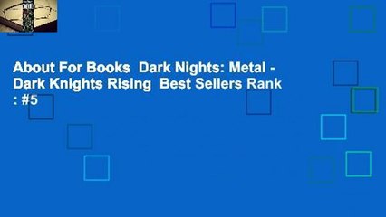 About For Books  Dark Nights: Metal - Dark Knights Rising  Best Sellers Rank : #5