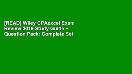 [READ] Wiley CPAexcel Exam Review 2019 Study Guide + Question Pack: Complete Set