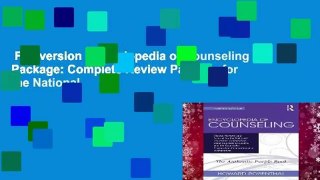 Full version  Encyclopedia of Counseling Package: Complete Review Package for the National