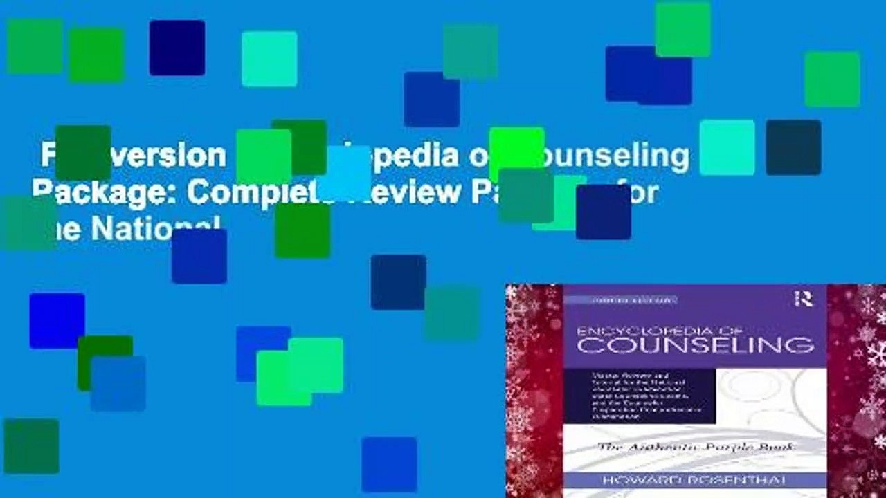 Full version  Encyclopedia of Counseling Package: Complete Review Package for the National