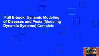 Full E-book  Dynamic Modeling of Diseases and Pests (Modeling Dynamic Systems) Complete