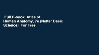 Full E-book  Atlas of Human Anatomy, 7e (Netter Basic Science)  For Free