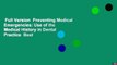 Full Version  Preventing Medical Emergencies: Use of the Medical History in Dental Practice  Best