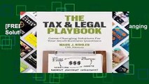 [FREE] The Tax and Legal Playbook: Game-Changing Solutions to Your Small-Business Questions