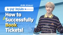 [Pops in Seoul] How to Successfully Book Tickets to a K-Pop Concert ! (feat. Felix)