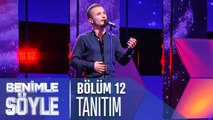 Benimle Söyle 12. Bölüm Tanıtımı YARI FİNAL