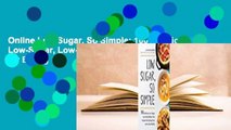 Online Low Sugar, So Simple: 100 Delicious Low-Sugar, Low-Carb, Gluten-Free Recipes for Eating