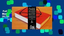 Full version  Dark Psychology Mastery: Master The Secrets Of Dark Psychology Using Covert
