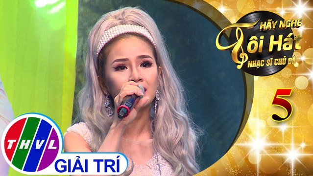 THVL | Hãy nghe tôi hát - Nhạc sĩ chủ đề - Tập 5[3]: Phận Tơ Tằm – Ngọc Trâm