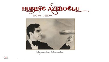 Huşeng Azeroğlu- Gel Gel