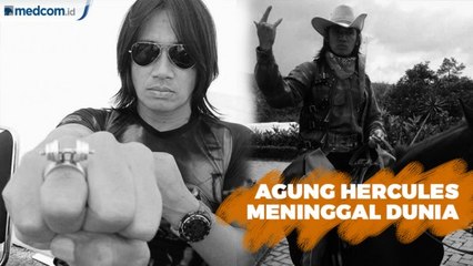 Agung Hercules Meninggal Dunia