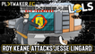 LOLs | Roy Keane attacks Jesse Lingard