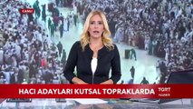 Hacı Adayları Kutsal Topraklarda