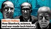 Silicon Valley: How Stanford, science, and war made tech history